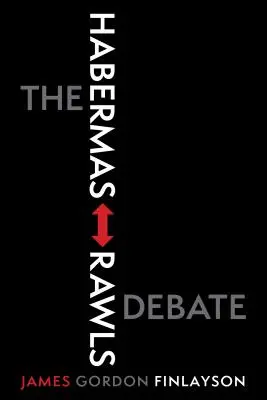 Le débat Habermas-Rawls - The Habermas-Rawls Debate