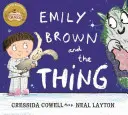 Emily Brown : Emily Brown et la chose - Emily Brown: Emily Brown and the Thing