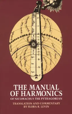 Le manuel d'harmonique de Nicomaque le Pythagoricien - The Manual of Harmonics of Nicomachus the Pythagorean