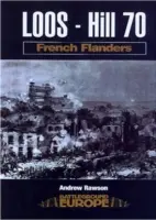 Loos - Hill 70 : Les Flandres françaises - Loos - Hill 70: French Flanders
