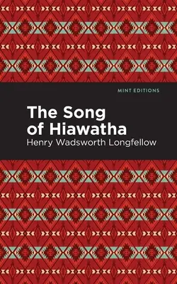 La chanson de Hiawatha - The Song of Hiawatha
