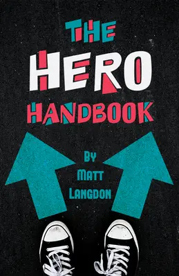 Le manuel du héros - The Hero Handbook