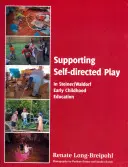 Soutenir le jeu autodirigé dans l'éducation de la petite enfance Steiner-Waldorf - Supporting Self-directed Play in Steiner-Waldorf Early Childhood Education