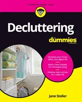 Le désencombrement pour les nuls - Decluttering For Dummies