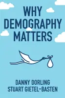 L'importance de la démographie - Why Demography Matters