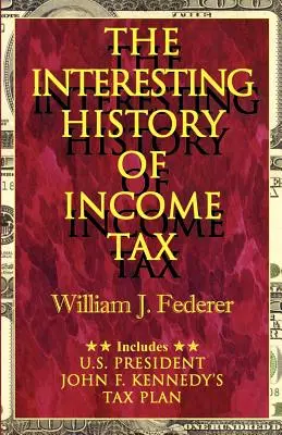 L'histoire intéressante de l'impôt sur le revenu - The Interesting History of Income Tax