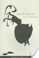 Voir l'indicible : L'art de Kara Walker - Seeing the Unspeakable: The Art of Kara Walker