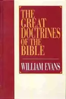 Les grandes doctrines de la Bible - The Great Doctrines of the Bible