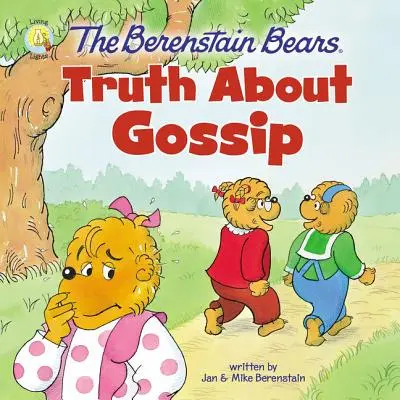 Les Berenstain : la vérité sur les ragots - The Berenstain Bears Truth about Gossip