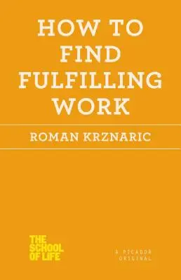 Comment trouver un travail épanouissant - How to Find Fulfilling Work