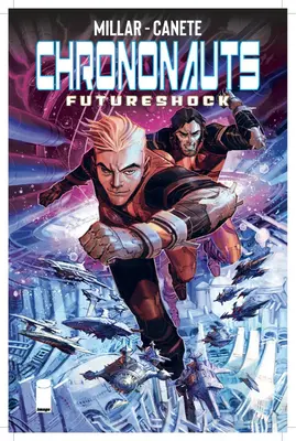 Chrononauts Volume 2 : Futureshock - Chrononauts Volume 2: Futureshock