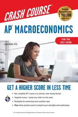 Ap(r) Macroeconomics Crash Course, for the 2021 Exam, Book + Online : Obtenez un meilleur score en moins de temps - Ap(r) Macroeconomics Crash Course, for the 2021 Exam, Book + Online: Get a Higher Score in Less Time