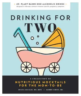 Boire pour deux : des cocktails nutritifs pour la future maman - Drinking for Two: Nutritious Mocktails for the Mom-To-Be