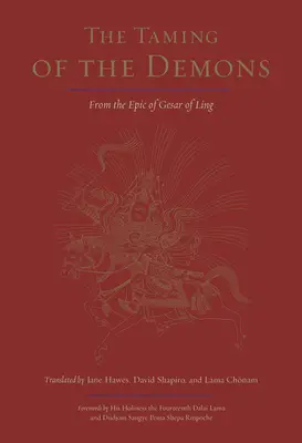 L'apprivoisement des démons : L'épopée de Gesar de Ling - The Taming of the Demons: From the Epic of Gesar of Ling