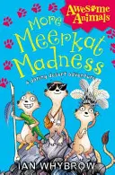 La folie des suricates - More Meerkat Madness