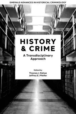 Histoire et criminalité : Une approche transdisciplinaire - History & Crime: A Transdisciplinary Approach