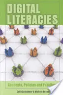 Littératie numérique : concepts, politiques et pratiques - Digital Literacies; Concepts, Policies and Practices