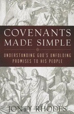 Les alliances en toute simplicité : Comprendre le déroulement des promesses de Dieu à son peuple - Covenants Made Simple: Understanding God's Unfolding Promises to His People