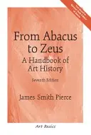 Du boulier à Zeus : Un manuel d'histoire de l'art - From Abacus to Zeus: A Handbook of Art History