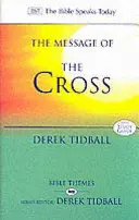 Message de la Croix (Tidball Rev Dr Derek (Auteur)) - Message of the Cross (Tidball Rev Dr Derek (Author))