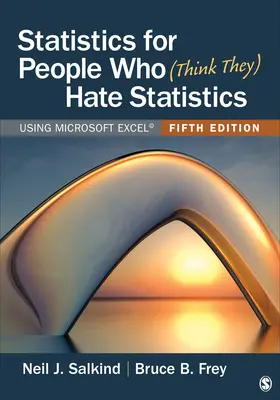 Statistiques pour les personnes qui (pensent) détester les statistiques : Utilisation de Microsoft Excel - Statistics for People Who (Think They) Hate Statistics: Using Microsoft Excel