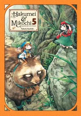Hakumei & Mikochi : La petite vie dans les bois, Vol. 5 - Hakumei & Mikochi: Tiny Little Life in the Woods, Vol. 5