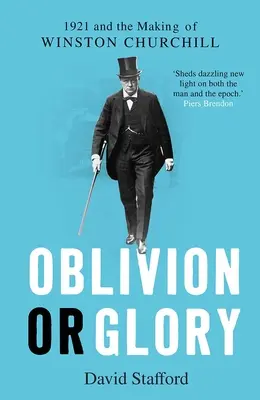 L'oubli ou la gloire : 1921 et la formation de Winston Churchill - Oblivion or Glory: 1921 and the Making of Winston Churchill