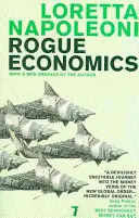 Rogue Economics : La nouvelle réalité du capitalisme - Rogue Economics: Capitalism's New Reality