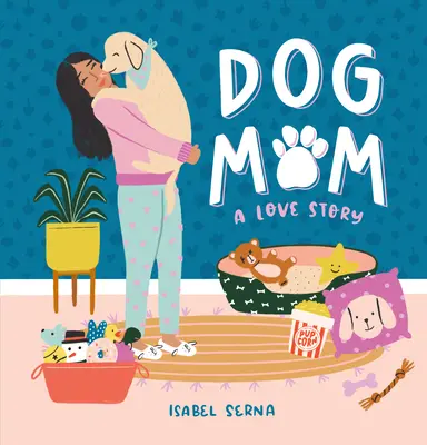 Dog Mom : Une histoire d'amour - Dog Mom: A Love Story