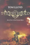 Le héraut du crépuscule - Le règne du crépuscule : livre 2 - Twilight Herald - The Twilight Reign: Book 2