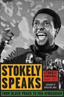 Stokely Speaks : Du pouvoir noir au panafricanisme (Carmichael (Kwame Ture) Stokely) - Stokely Speaks: From Black Power to Pan-Africanism (Carmichael (Kwame Ture) Stokely)