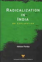 Radicalisation en Inde - Une exploration - Radicalization in India - An Exploration