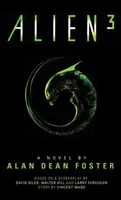 Alien 3 : La novélisation officielle du film - Alien 3: The Official Movie Novelization