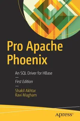 Pro Apache Phoenix : Un pilote SQL pour Hbase - Pro Apache Phoenix: An SQL Driver for Hbase