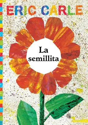 La Semillita (la petite graine) - La Semillita (the Tiny Seed)