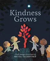 La gentillesse grandit - Un livre d'images à feuilleter de Britta Teckentrup - Kindness Grows - A Peek-through Picture Book by Britta Teckentrup