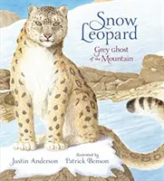 Léopard des neiges : Le fantôme gris de la montagne - Snow Leopard: Grey Ghost of the Mountain