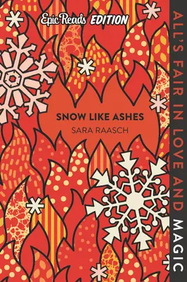 La neige comme les cendres édition Epic Reads - Snow Like Ashes Epic Reads Edition