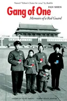 Gang of One : Mémoires d'un garde rouge - Gang of One: Memoirs of a Red Guard