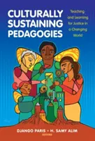 Pédagogies culturellement durables : Enseigner et apprendre pour la justice dans un monde en mutation - Culturally Sustaining Pedagogies: Teaching and Learning for Justice in a Changing World