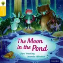 Oxford Reading Tree Traditional Tales (Contes traditionnels) : Niveau 5 : La lune dans l'étang - Oxford Reading Tree Traditional Tales: Level 5: The Moon in the Pond