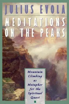 Méditations sur les sommets : L'escalade des montagnes comme métaphore de la quête spirituelle - Meditations on the Peaks: Mountain Climbing as Metaphor for the Spiritual Quest