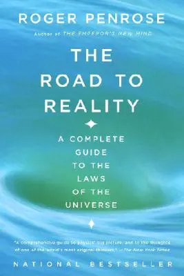 Le chemin de la réalité : Un guide complet des lois de l'univers - The Road to Reality: A Complete Guide to the Laws of the Universe