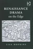 Le théâtre de la Renaissance à la pointe de la technologie - Renaissance Drama on the Edge