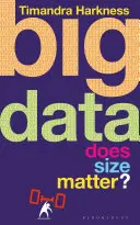 Big Data - La taille compte-t-elle ? - Big Data - Does Size Matter?