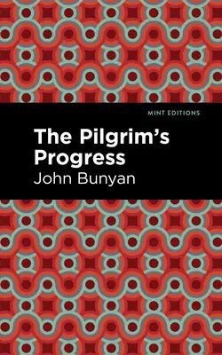 Le progrès du pèlerin - The Pilgrim's Progress