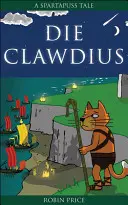 Die Clawdius - Histoires de Spartapuss - Die Clawdius - Spartapuss Tales