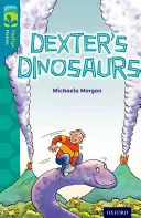 Oxford Reading Tree TreeTops Fiction : Niveau 9 : Les dinosaures de Dexter - Oxford Reading Tree TreeTops Fiction: Level 9: Dexter's Dinosaurs