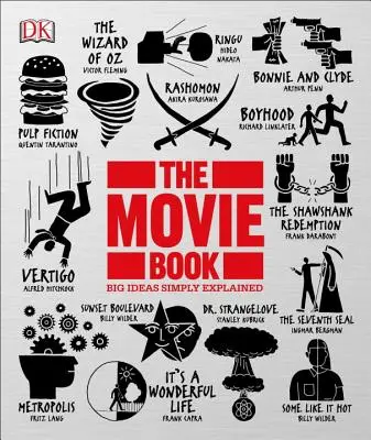 Le livre du film : Les grandes idées expliquées simplement - The Movie Book: Big Ideas Simply Explained