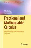 Calcul fractionnaire et multivariable : Construction de modèles et problèmes d'optimisation - Fractional and Multivariable Calculus: Model Building and Optimization Problems